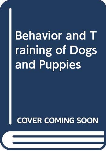 Behavior and training of dogs and puppies