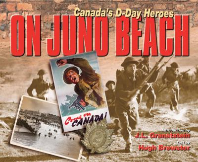 Canada's D-Day Heroes On Juno Beach