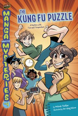 The kung fu puzzle : a mystery with time and temperature /
