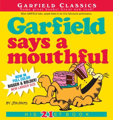 Garfield says a mouthful : [when Garfield talks, people listen-- in his 21st full-course performance]