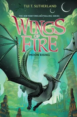 Wings of Fire : Moon rising.