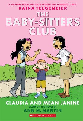 The Baby Sitters Club : Claudia and Mean Janine