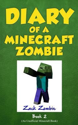 Diary of a Minecraft zombie. Book 2, Bullies and buddies.