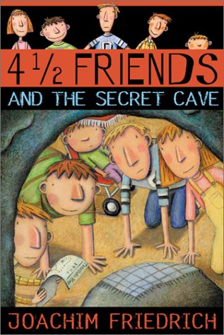 4 1/2 friends and the secret cave