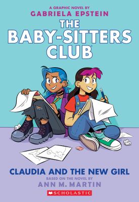 The Baby Sitters Club : Claudia and The New Girl.