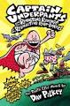 Captain Underpants and the revolting revenge of the radioactive robo-boxers : the tenth epic novel /