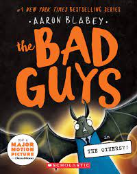 The Bad Guys #16 : The Bad Guys in the Others?! .