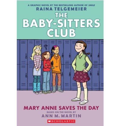 The Baby-Sitters Club #3: Mary Anne Saves The Day