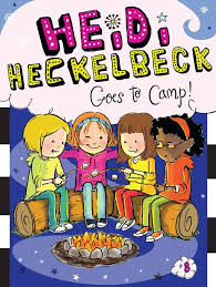 Heidi Heckelbeck : Goes to camp #8 /
