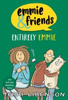 Emmie and Friends 9 : Entirely Emmie.
