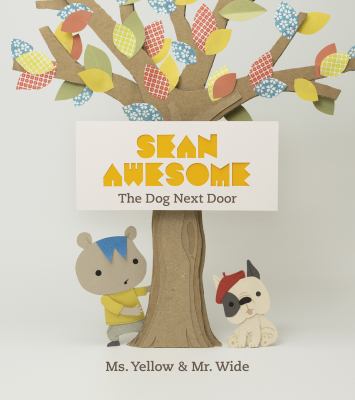 Sean Awesome, the Dog Next Door